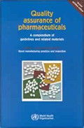 Quality Assurance of Pharmaceuticals : A Compendium of Guidelines and Related Materials