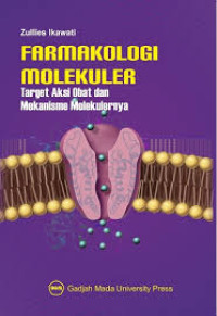 Image of FARMAKOLOGI MOLEKULER Target Aksi Obat dan Mekanisme Molekulernya